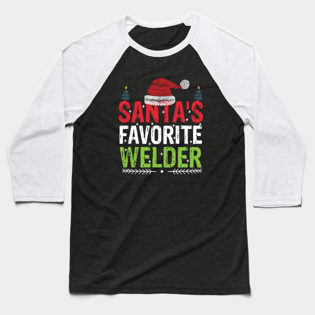 Santas favorite welder cool Christmas welding Baseball T-Shirt by patroart